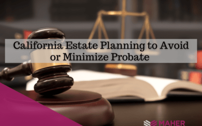 California Estate Planning to Avoid or Minimize Probate